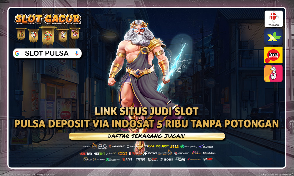 ID99 : Slot Pulsa  Indosat Dan Tri Terbanyak Peminat Nya Saat Ini Di Judi Online.pang Menang